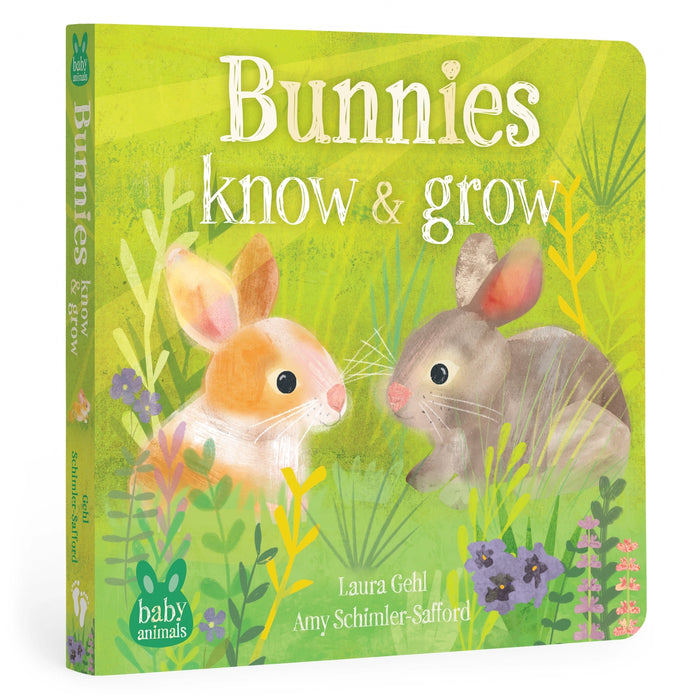 Baby Animals: Bunnies Know & Grow