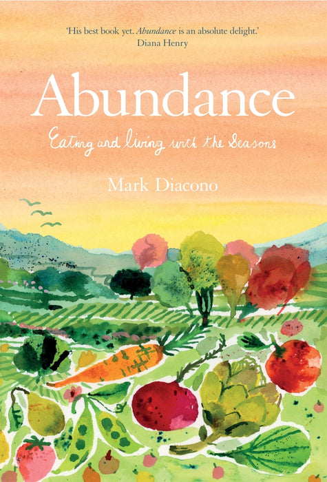 Abundance: Eating & Living with the Seasons