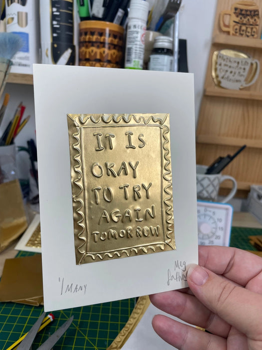 Limited Edition Tin Embossing - It Is Okay To Try Again Tomorrow