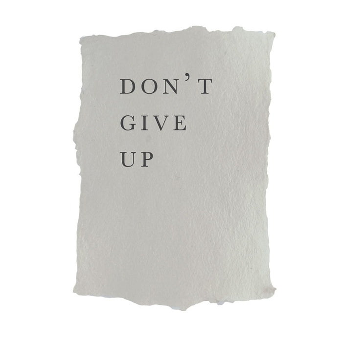 Don't Give Up Art Print
