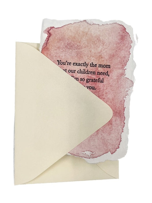 You're Exactly the Mom Our Children Need Card