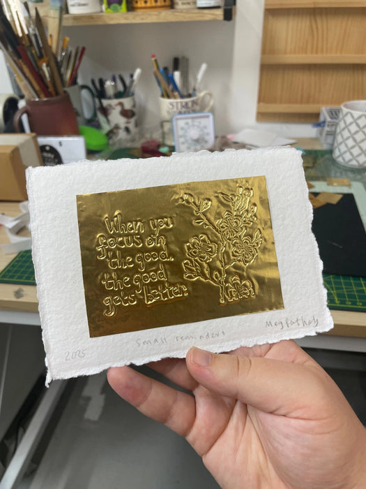 Limited Edition Tin Embossing - When You Focus on the Good, The Good Gets Better