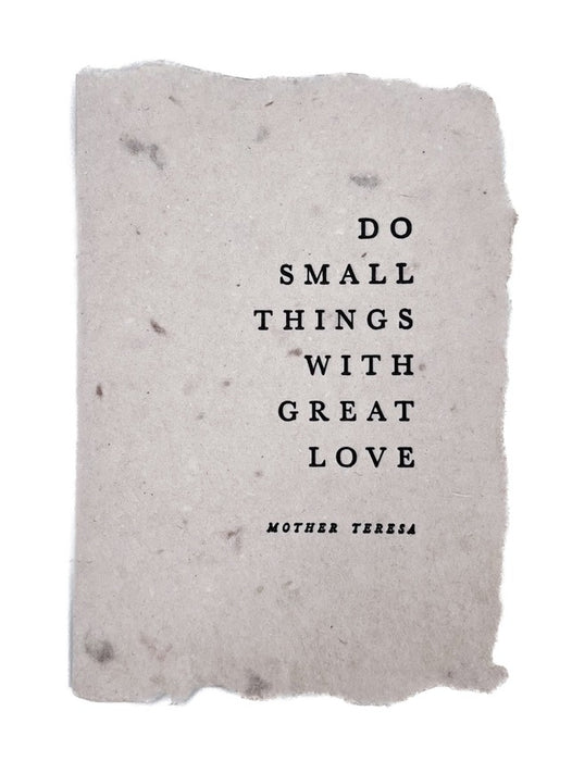 Do Small Things with Great Love Card